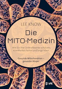 Die Mito-Medizin - Lee Know - ebook