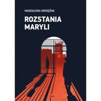 Rozstania Maryli - Magdalena Mosiężna - ebook + książka