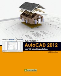 Aprender Autocad 2012 con 100 ejercicios prácticos - MEDIAactive - ebook