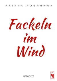 Fackeln im Wind - Priska Portmann - ebook