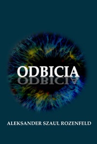 Odbicia - Aleksander Szaul Rozenfeld - ebook