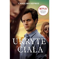 Ukryte ciała - Kepnes Caroline - książka