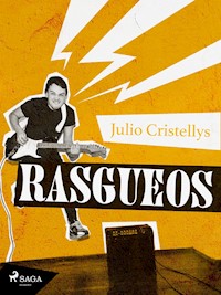 Rasgueos - Julio Cristellys Barrera - ebook