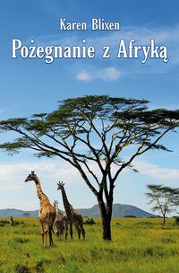 Pożegnanie z Afryką - Karen Blixen - ebook + audiobook + książka