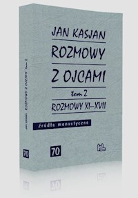 Rozmowy z Ojcami Tom 2 - Jan Kasjan - książka
