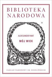 Mój wiek - Aleksander Wat - książka