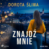 Znajdź mnie - Śliwa Dorota - audiobook + książka