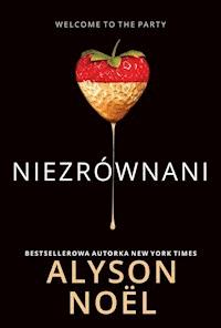Niezrównani - Alyson Noël - ebook + książka