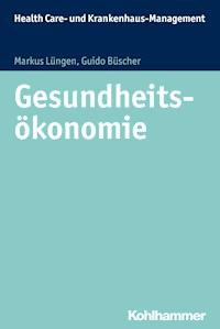 Gesundheitsökonomie - Markus Lüngen - ebook