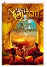 Troje przeciw Światu Czarownic - Andre Norton - ebook