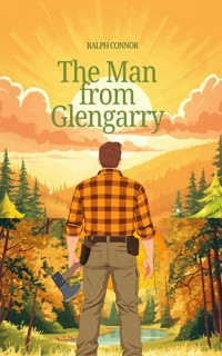The Man from Glengarry - Ralph Connor - ebook