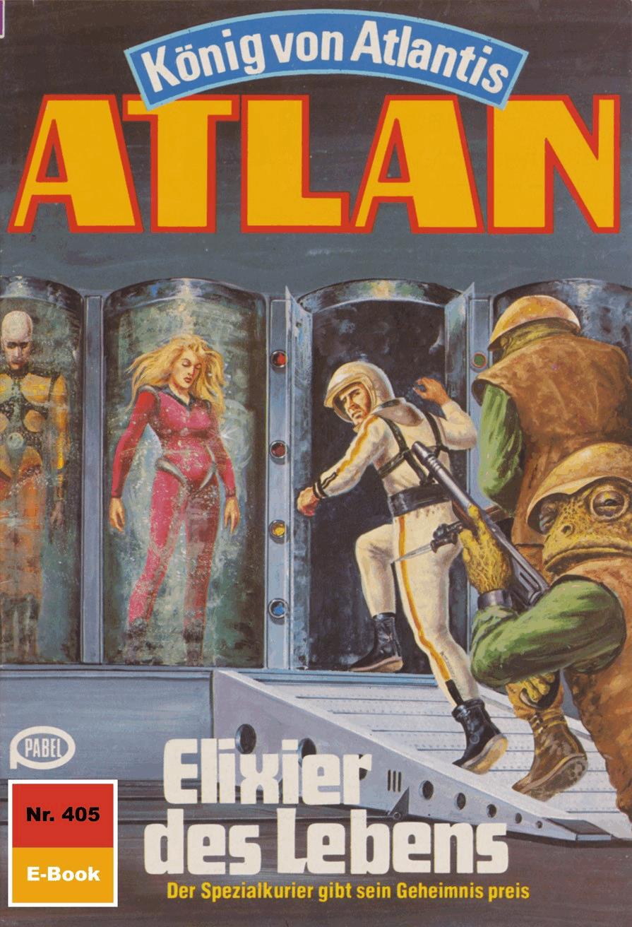 Atlan 405: Elixier des Lebens