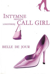 Intymne przygody londyńskiej call girl - Belle de Jour - ebook