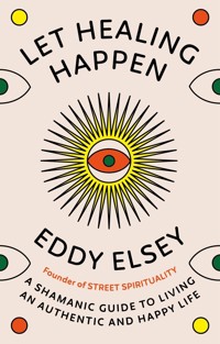 Let Healing Happen - Elsey Eddy - książka