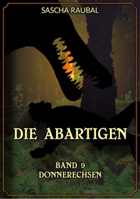 Donnerechsen - Sascha Raubal - ebook