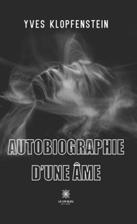 Autobiographie d’une âme - Yves Klopfenstein - ebook