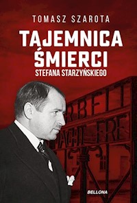 Tajemnica śmierci Stefana Starzyńskiego - Szarota Tomasz - książka