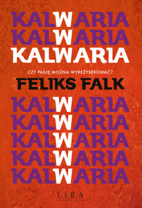 Kalwaria - Falk Feliks - ebook + książka