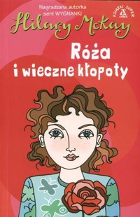 Róża i wieczne kłopoty - McKay Hilary - ebook