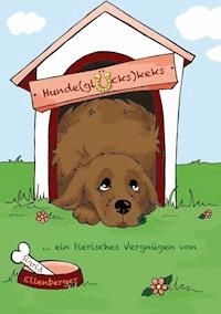 Hundeglückskeks - Sigrid Ellenberger - ebook