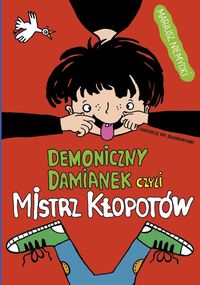 Demoniczny Damianek, czyli mistrz kłopotów Tom 1 - Mariusz Niemycki - książka