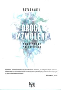 Droga wyzwolenia - Adyashanti - książka