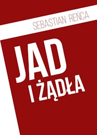 Jad i żądła - Sebastian Reńca - książka