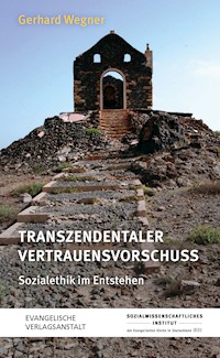 Transzendentaler Vertrauensvorschuss - Gerhard Wegner - ebook