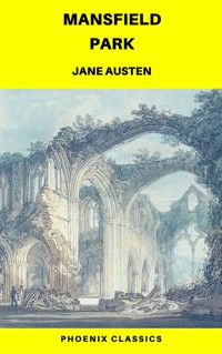Mansfield Park (Phoenix Classics) - Jane Austen  - ebook