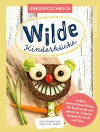 Wilde Kinderküche - Lisa Wirth - ebook