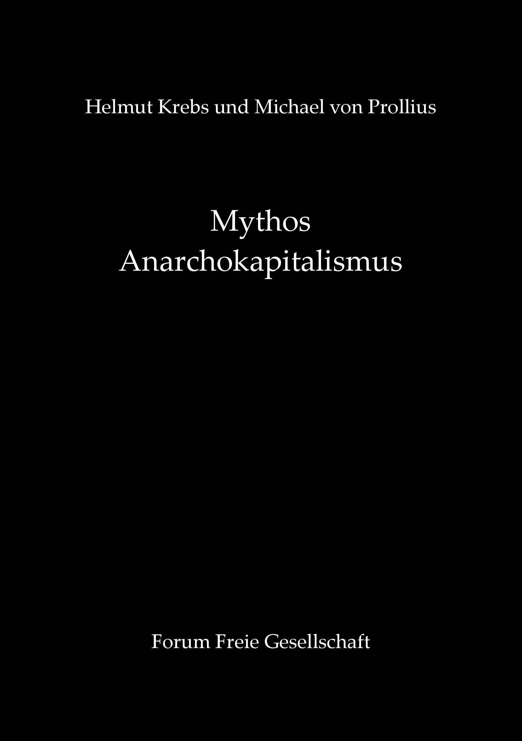 Mythos Anarchokapitalismus