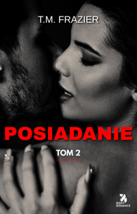Posiadanie - T. M. Frazier - ebook + audiobook