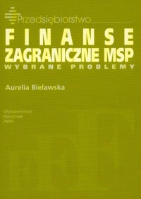 Finanse zagraniczne MSP wybrane problemy - Aurelia Bielawska - książka
