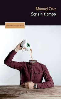 Ser sin tiempo - Manuel Cruz - ebook
