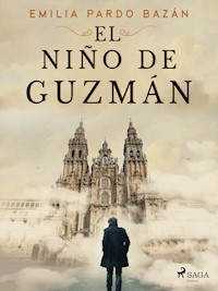 El niño de Guzmán - Émilia Pardo Bazan - ebook
