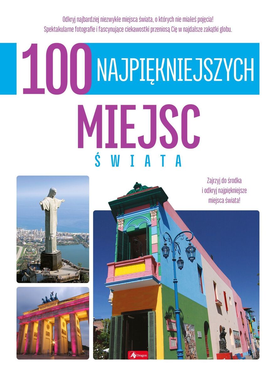 100 najpiękniejszych miejsc świata. 100 najpiękniejszych - zbiorowa praca - książka