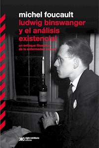 Ludwing Binswanger y el análisis existencial - Foucault Michel - ebook