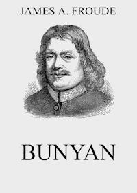 Bunyan - James Anthony Froude - ebook