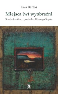 Miejsca (w) wyobraźni - Bartos Ewa - książka