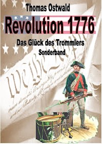Revolution 1776 - Krieg in den Kolonien Sonderband - Thomas Ostwald - ebook