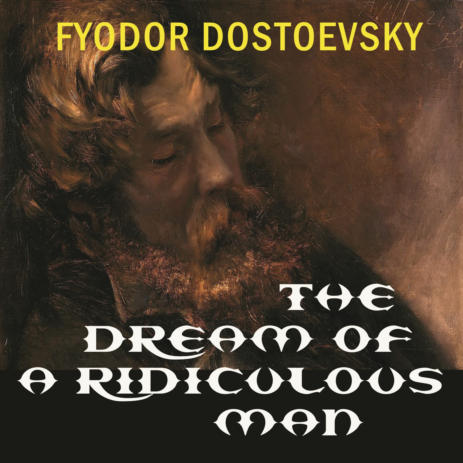 The Dream of A Ridicolous Man