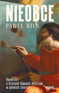 Nieobce - Janiszewska-Cardone Aleksandra, Bień Paweł - książka