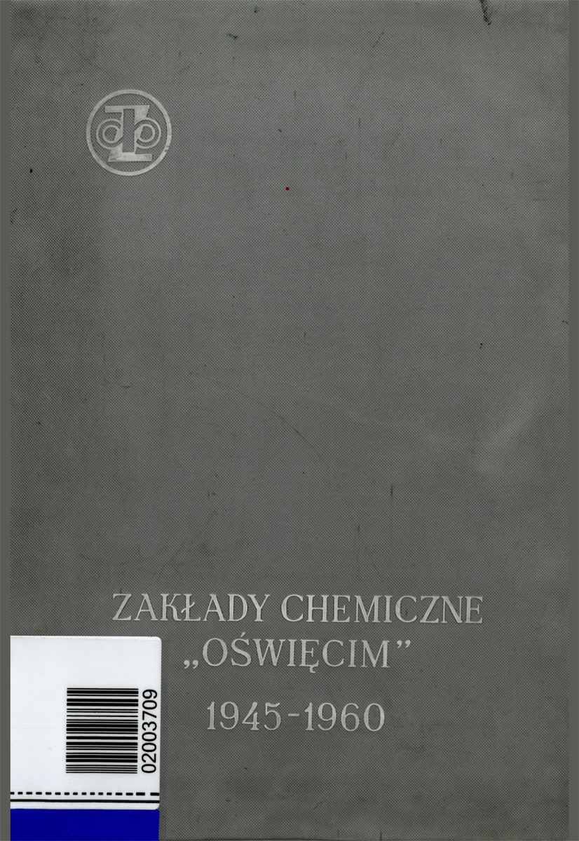 XV lat Zakładów Chemicznych "Oświęcim": kombinatu wielkiej syntezy organicznej