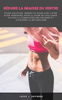 Réduire La Graisse Du Ventre - Logan J. Davisson - ebook