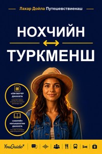 The Language Guide for Travelers - Chechen to Turkmen - YouGuide - ebook