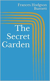 The Secret Garden - Frances Hodgson Burnett - ebook