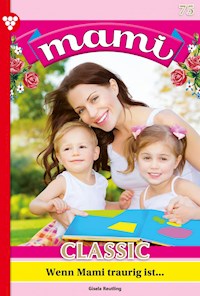 Wenn Mami traurig ist... - Eva-Maria Horn - ebook