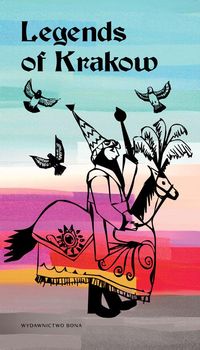 Legendy krakowskie Legends of Krakow - Anna Majorczyk - książka