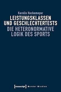 Leistungsklassen und Geschlechtertests - Karolin Heckemeyer - darmowy ebook