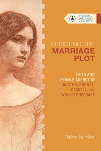 Resisting the Marriage Plot - Dalene Joy Fisher - ebook